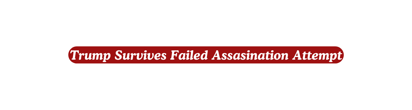 Trump Survives Failed Assasination Attempt